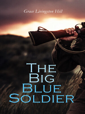 cover image of The Big Blue Soldier